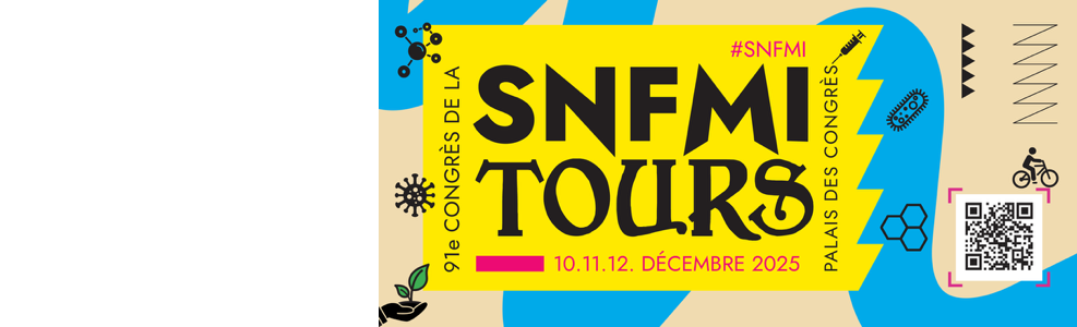 91ème Congrès de la SNFMI, les inscriptions sont ouvertes ! C